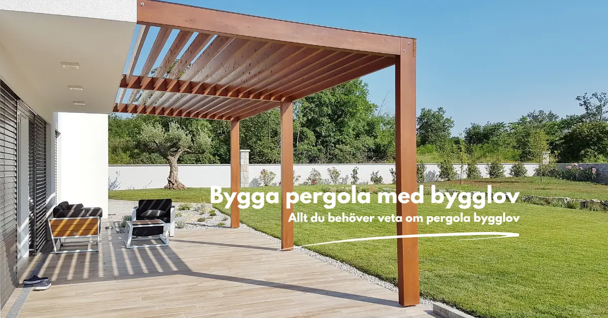 Pergola Bygglov: Allt du behöver veta 2025