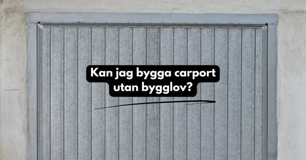 bygga carport utan bygglov