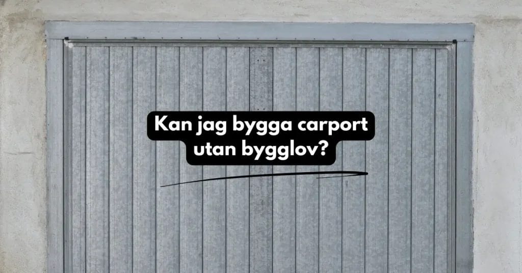 bygga carport utan bygglov