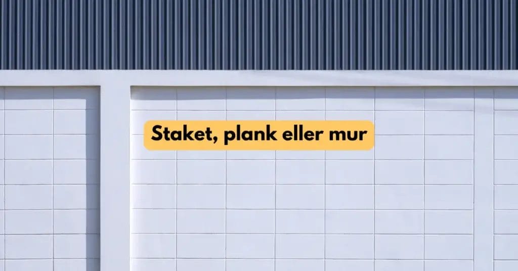 Staket, plank eller mur